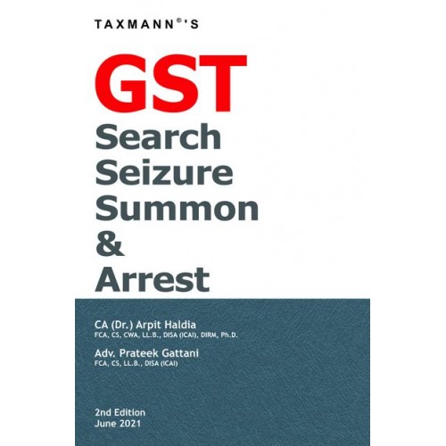 Taxmann's GST Search, Seizure & Arrest by Arpit Haldia & Prateek Gattani 